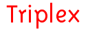 Triplex