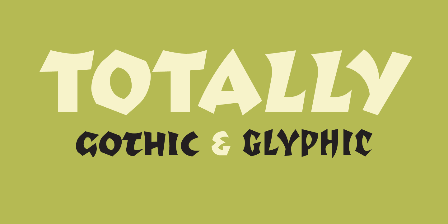 Totally Gothic & Totally Glyphic Font Sample 0